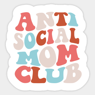 Anti Social Mom Club Sticker